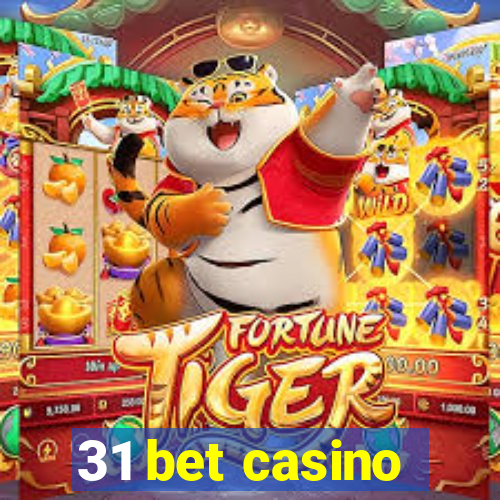 31 bet casino