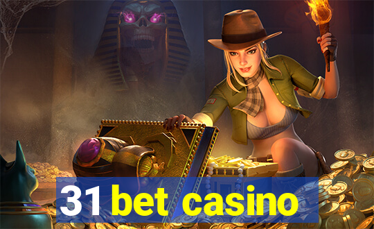 31 bet casino