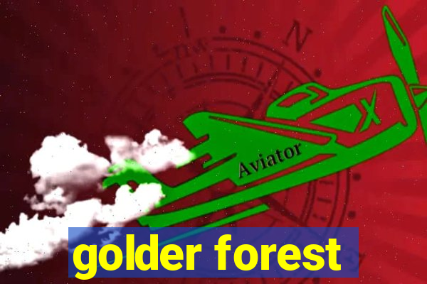 golder forest