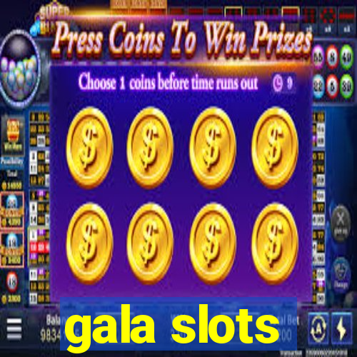 gala slots