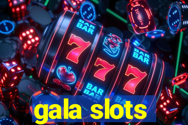 gala slots