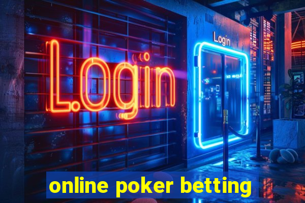 online poker betting