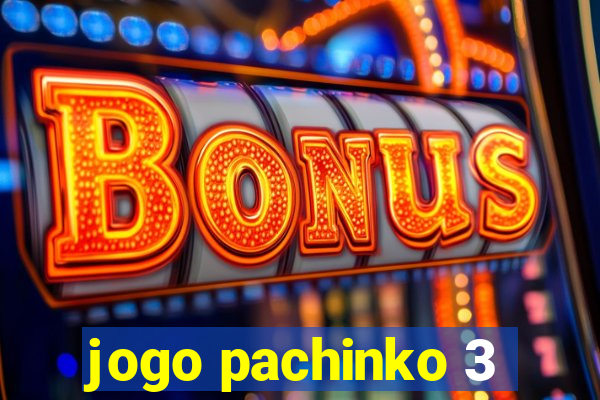 jogo pachinko 3