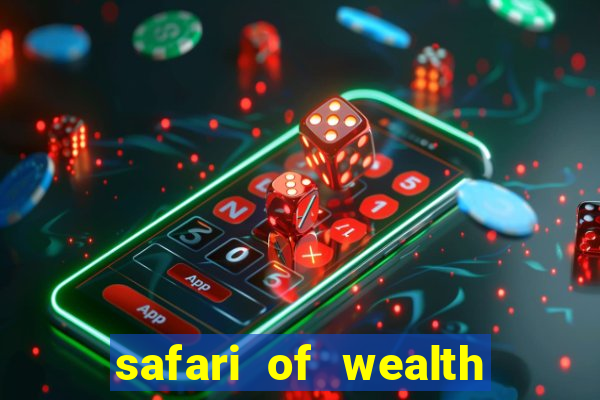 safari of wealth slot free play