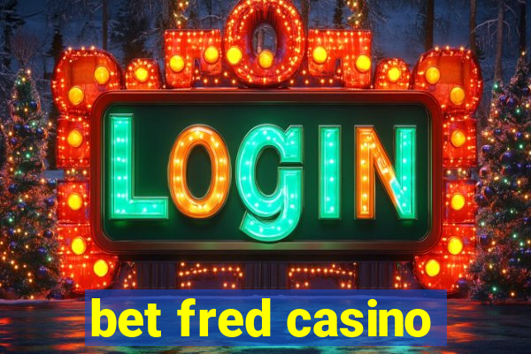 bet fred casino