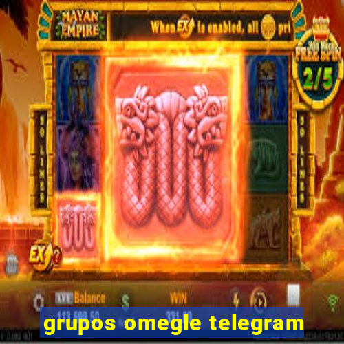 grupos omegle telegram