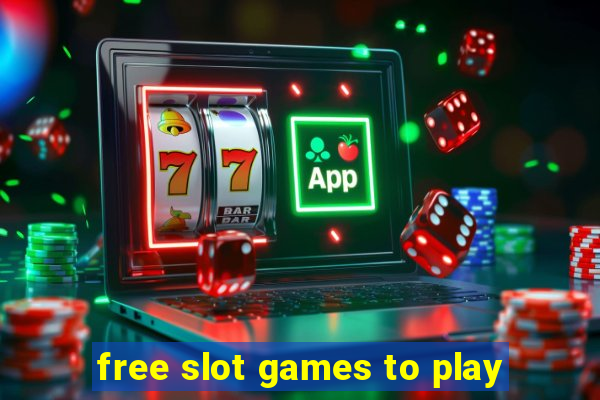 free slot games to play