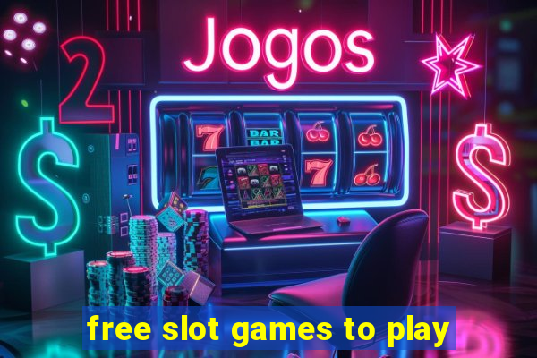 free slot games to play