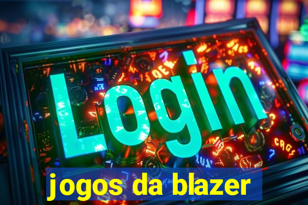 jogos da blazer