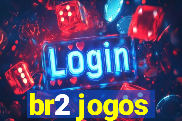 br2 jogos