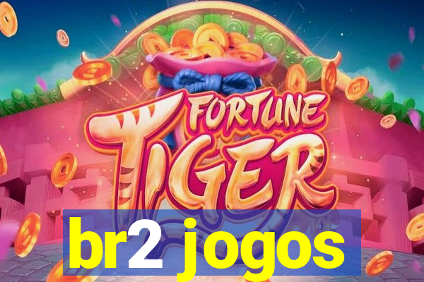 br2 jogos