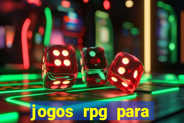 jogos rpg para ganhar dinheiro