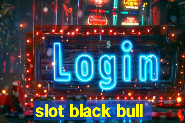 slot black bull