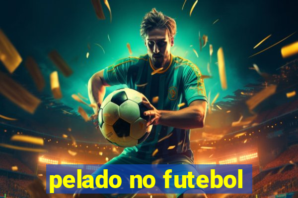 pelado no futebol