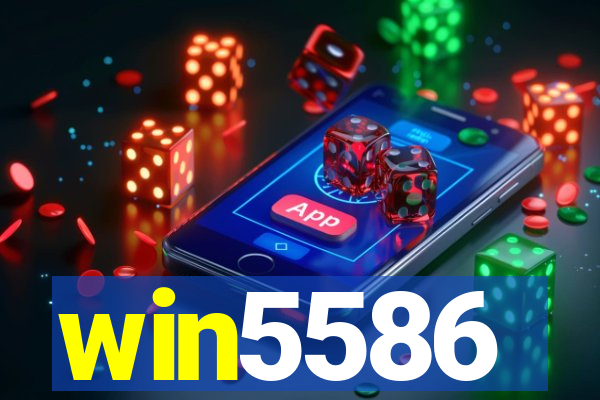 win5586