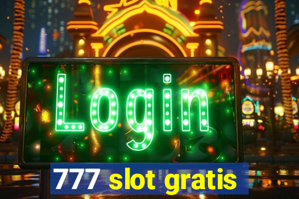 777 slot gratis