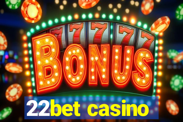 22bet casino