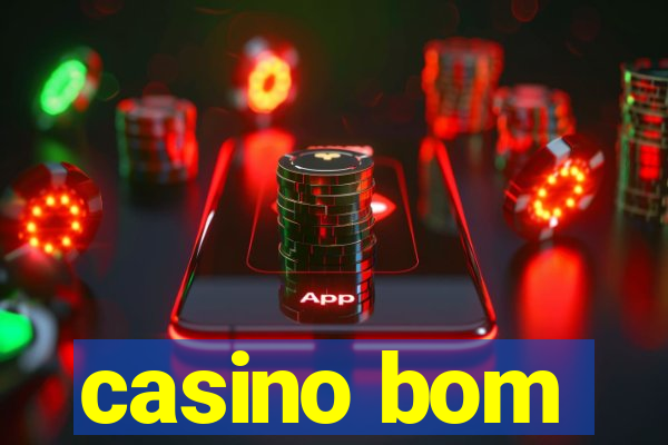 casino bom