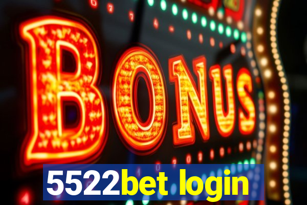 5522bet login