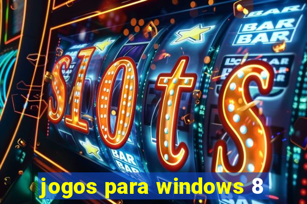 jogos para windows 8