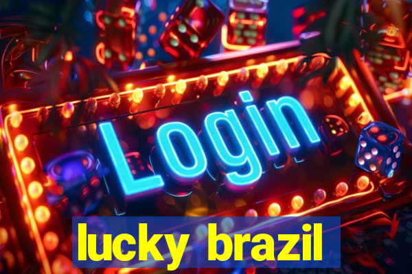 lucky brazil