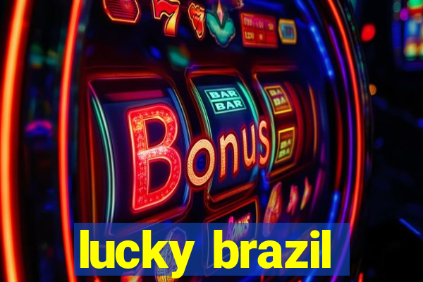 lucky brazil