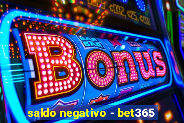 saldo negativo - bet365