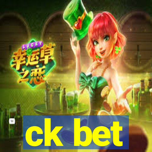 ck bet