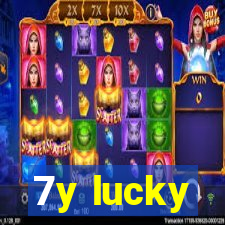 7y lucky