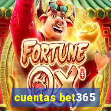 cuentas bet365