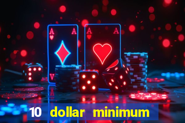 10 dollar minimum deposit usa online casino 2019