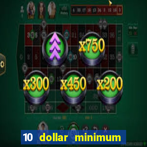 10 dollar minimum deposit usa online casino 2019