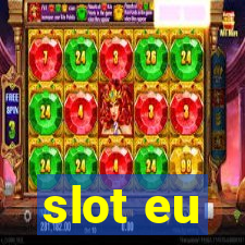 slot eu