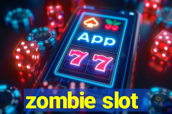 zombie slot