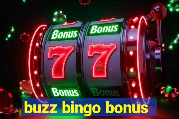 buzz bingo bonus