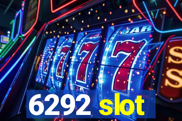 6292 slot