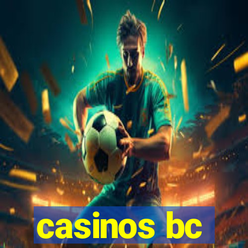 casinos bc