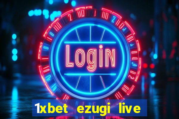 1xbet ezugi live online casino