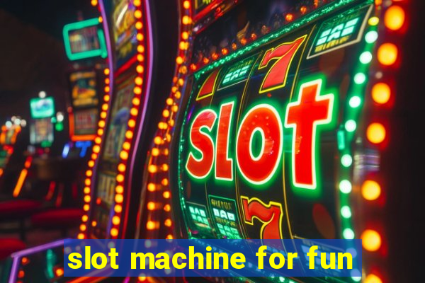 slot machine for fun