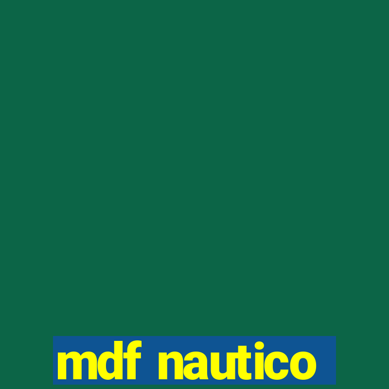 mdf nautico