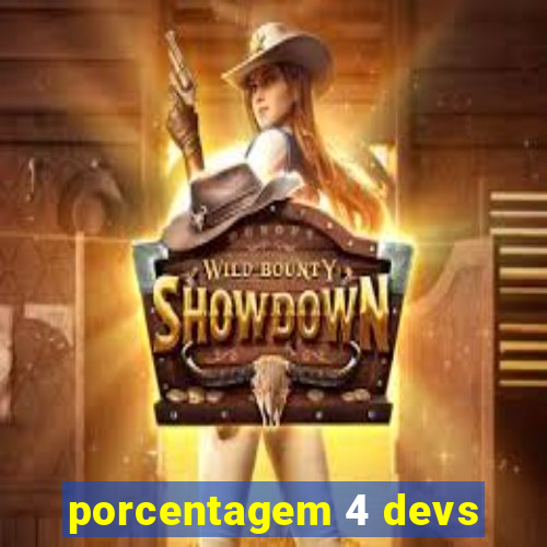 porcentagem 4 devs