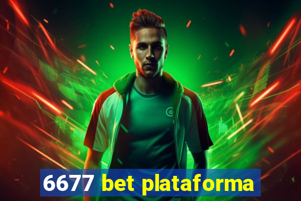 6677 bet plataforma