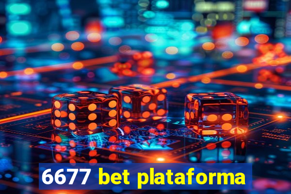 6677 bet plataforma