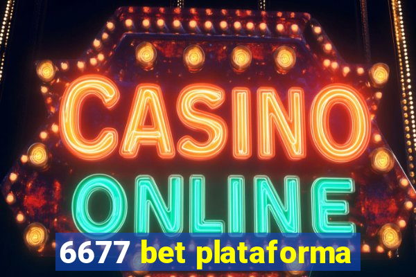 6677 bet plataforma