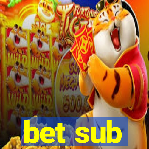 bet sub