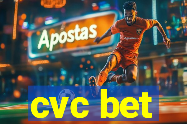 cvc bet