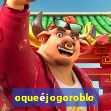 oqueéjogoroblox