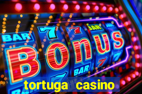 tortuga casino bonus sans dép?t