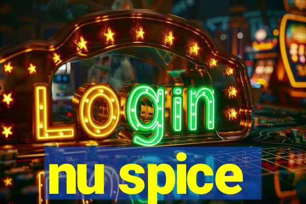 nu spice