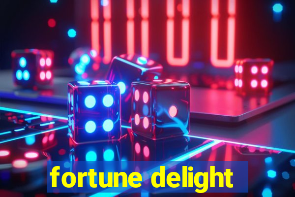 fortune delight